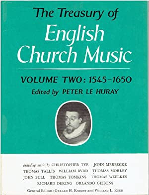 The Treasury of English Church Music Volume Two 1545-1650 by Peter Le Huray