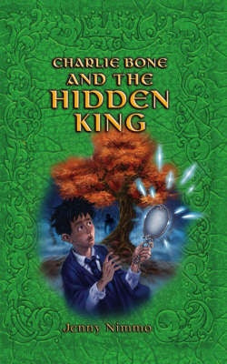 Charlie Bone and the Hidden King (Children of the Red King) by Jenny Nimmo