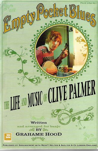 Empty Pocket Blues: the Life And Music of Clive Palmer by Grahame Hood