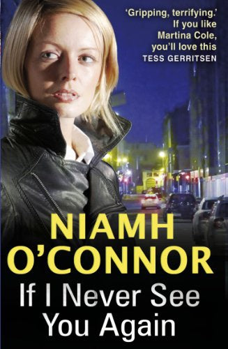 If I Never See You Again by Niamh O'Connor