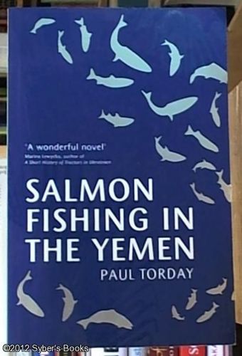 Salmon Fishing in the Yemen by Paul Torday