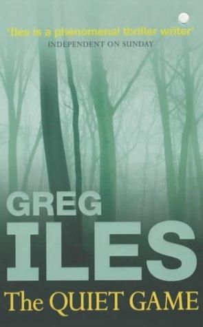 The Quiet Game by Greg Iles