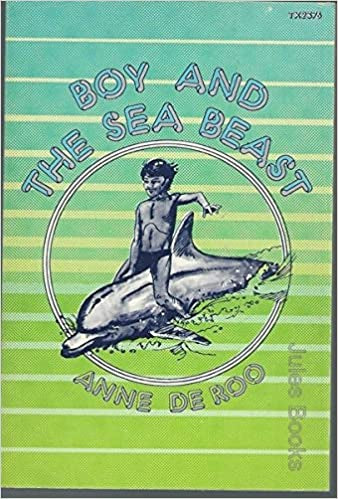 Boy And the Sea Beast by Anne De Roo
