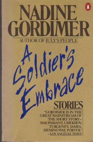 A Soldier's Embrace by Nadine Gordimer
