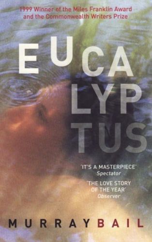 Eucalyptus by Murray Bail