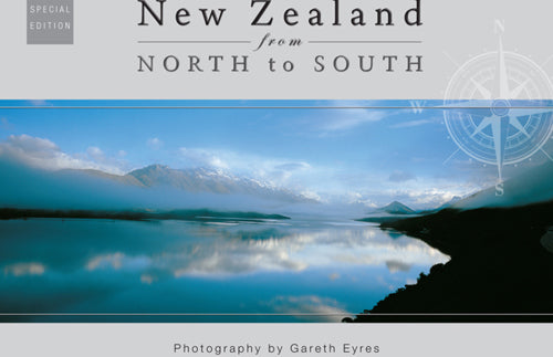 New Zealand From North To South by Gareth Eyres and Robyn Langwell