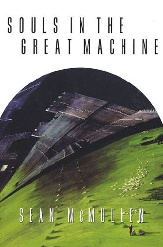 Souls in the Great Machine (Greatwinter Trilogy) by Sean McMullen