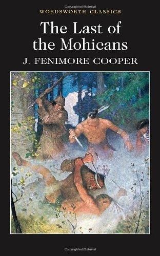 The Last of the Mohicans by James Fenimore Cooper