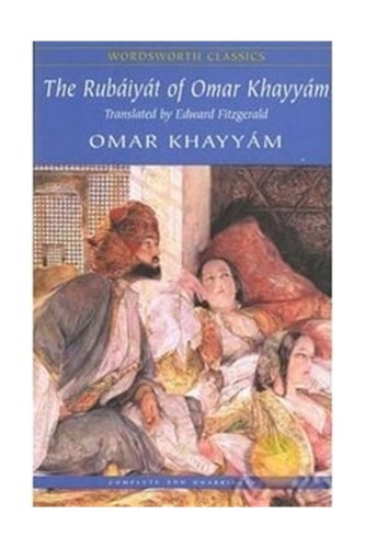 The Rubáiyát of Omar Khayyam by Omar Khayyam