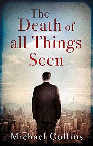 The death of all things seen by Michael Collins