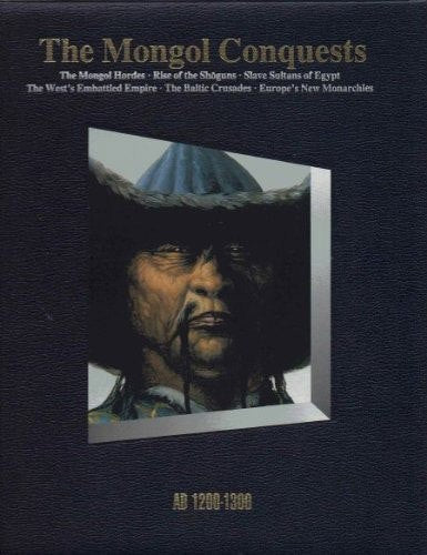 Time Life History of the World: AD 1200-1300 The Mongol Conquests by Time Life