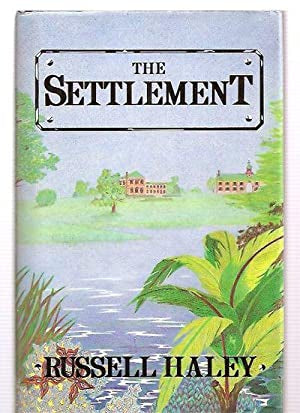 The Settlement by Russell Haley