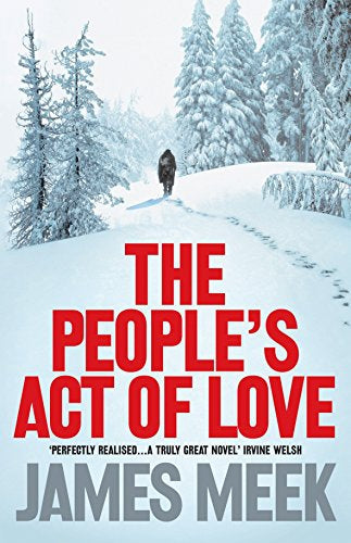 The People's Act of Love by James Meek