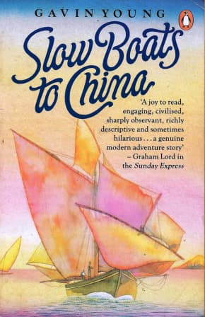 Slow Boats To China. A Hilarious Modern Adventure Story by Gavin Young