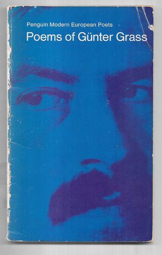 Poems of Gunter Grass by Gunter Grass and Michael Hamburger and Christopher Middleton