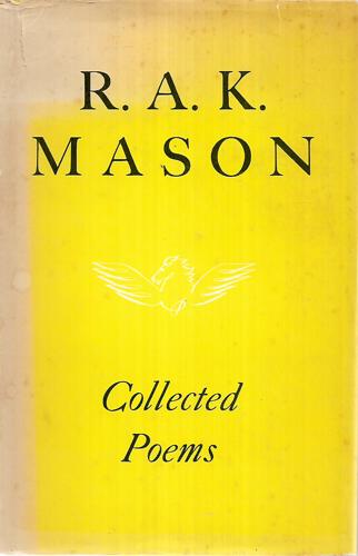 Collected Poems by R. A. K. Mason