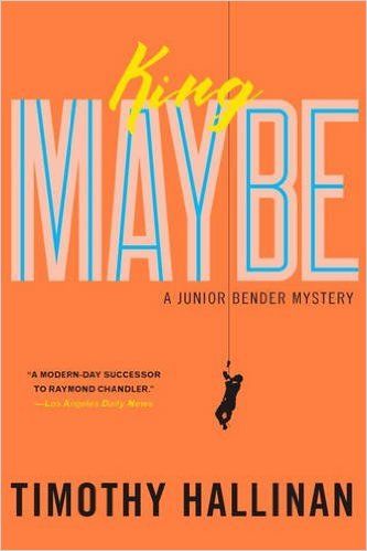 King Maybe by Timothy Hallinan