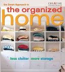 The Smart Approach to the Organized Home (Smart Approach to Series) by Leslie Clagett