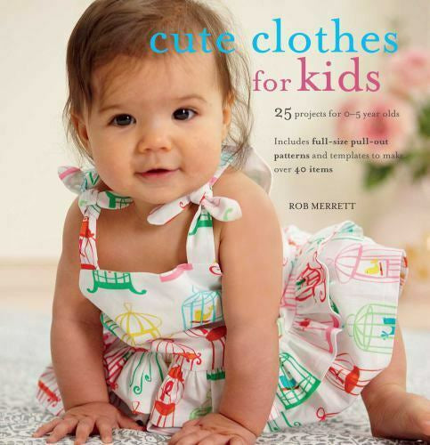 Cute Clothes for Kids by Rob Merrett