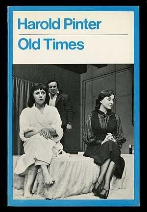 Old Times by Harold Pinter