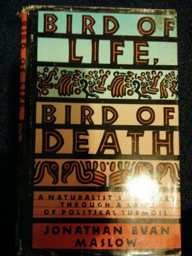 Bird of Life, Bird of Death by Jonathan Evan Maslow