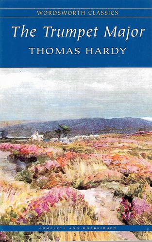 The Trumpet-Major by Thomas Hardy