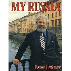 My Russia by Peter Ustinov
