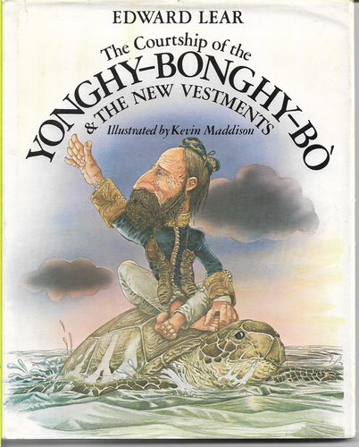 The Courtship of the Yonghy-Bonghy-Bo And the New Vestments by Edward Lear