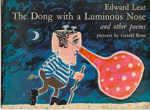 The Dong with a Luminous Nose, And Other Poems by Edward Lear