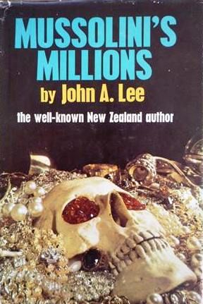 Mussolini's millions by John A. Lee