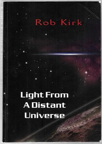 Light From a Distant Universe by Rob R. Kirk