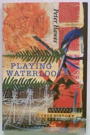 Playing Waterloo by Peter Hawes