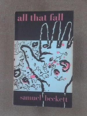 All That Fall by Samuel Beckett