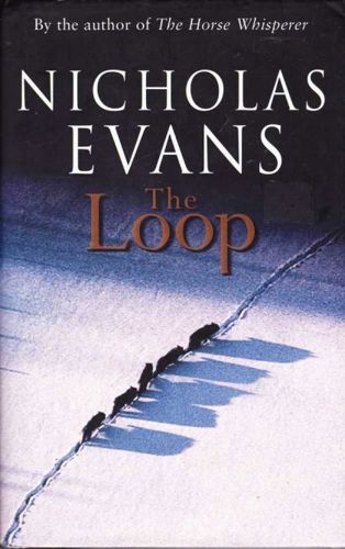 The Loop by Nicholas Evans