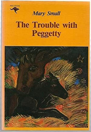 The Trouble with Peggetty by Mary Small