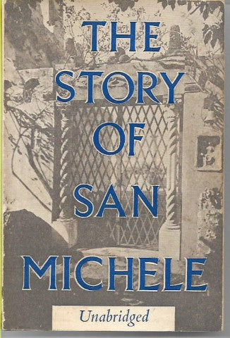 The Story of San Michele by Axel Munthe