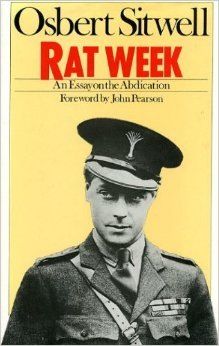 Rat Week: An essay on the abdication of King Edward VIII by Osbert Sitwell