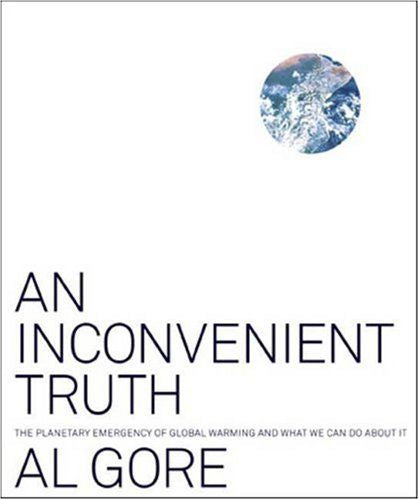 An Inconvenient Truth by Al Gore