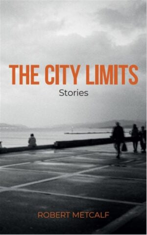 The city limits by Metcalf, Robert