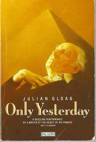Only Yesterday by Julian Gloag