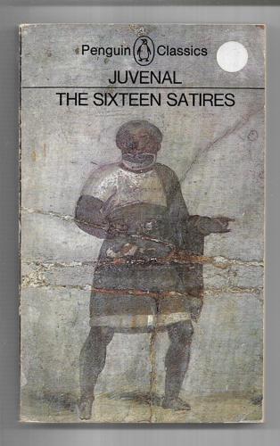 The Sixteen Satires by Juvenal