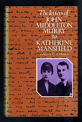 Letters of John Middleton Murry to Katherine Mansfield by Cherry Hankin