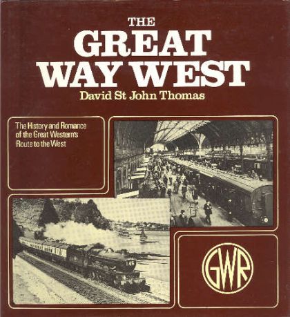 The great way west by David St. John Thomas