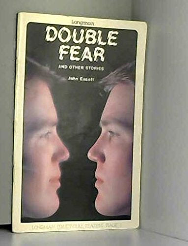 Double Fear And Other Stories by John Escott