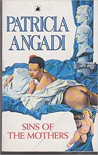 Sins of the Mothers by Patricia Angadi