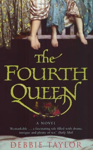 The Fourth Queen by Debbie Taylor