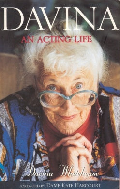 Davina: An Acting Life by Davina Whitehouse