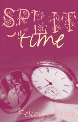 Split Time by Felicity Price
