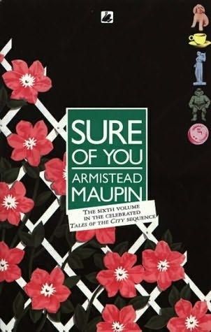 Sure Of You by Armistead Maupin