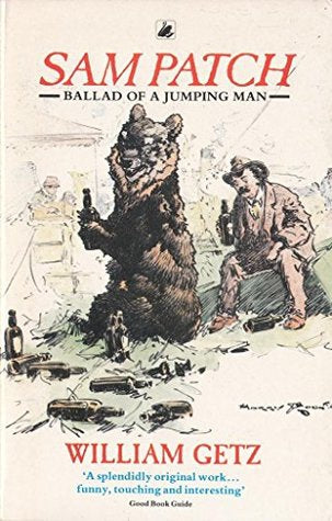 Sam Patch: Ballad of a Jumping Man by William Getz